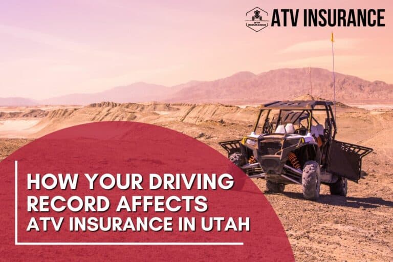 How Your Driving Record Affects ATV Insurance in Utah?