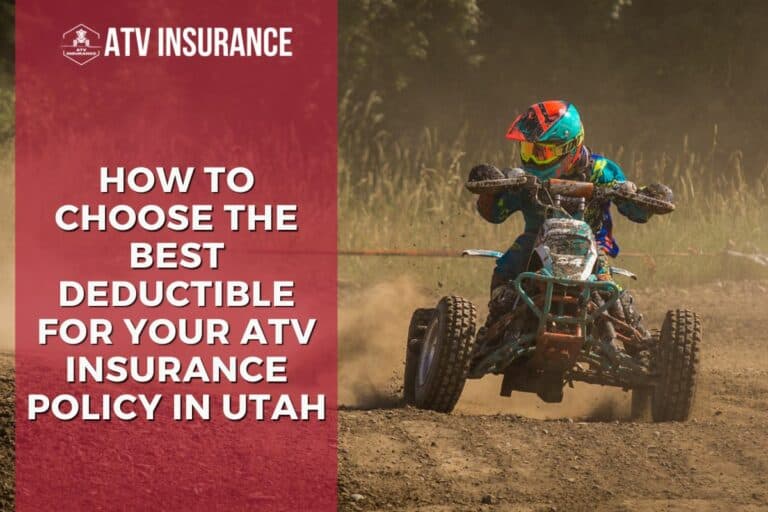 How to choose the best deductible for your ATV insurance policy in Utah