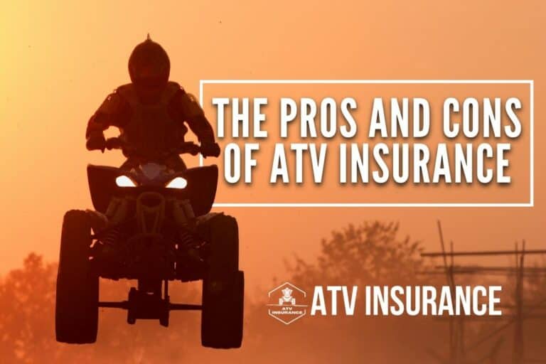 The Pros And Cons Of ATV Insurance