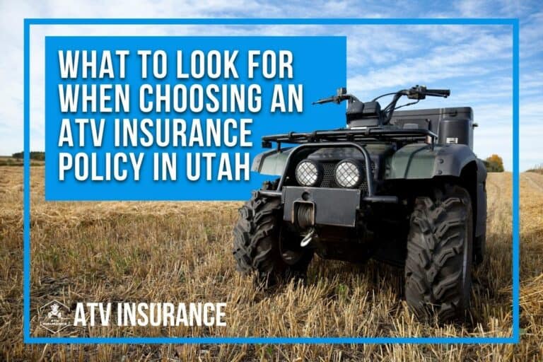 What to Look for When Choosing an ATV Insurance Policy in Utah